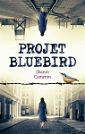 Projet Bluebird par Cameron