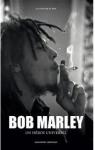 Bob Marley : Un héros universel par Grondeau