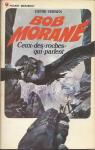 Bob Morane, tome 111 : Ceux-des-roches-qui-parlent par Vernes