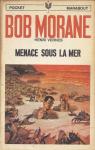 Bob Morane, tome 96 : Menace sous la Mer par Vernes