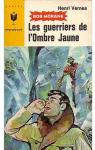 Bob Morane, tome 11 : Les Guerriers de l'Ombre Jaune (BD) par Vernes