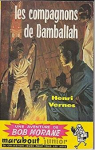 Bob Morane, tome 28 : Les compagnons de Damballah par Vernes