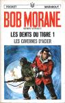 Bob Morane : Les dents du tigre (1/2) Les cavernes d'acier (BD) par Vernes