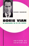 Boris Vian, la poursuite de la vie totale par Baudin