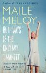 Both ways is the only way I want it par Meloy