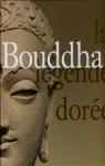 Bouddha, la lgende dore par Zphir