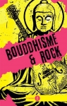 Bouddhisme et Rock par Decoret