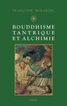 Bouddhisme tantrique et alchimie par Bonardel