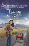 Boulder Creek Ranch, tome 2 : Tracing a Fugitive par White