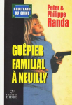 Boulevard du crime, tome 5 : Gupier familial  Neuilly par Randa