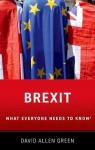Brexit : What Everyone Needs to Know par Green
