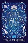 Bride of the Shadow King par Mercedes