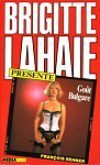Brigitte Lahaie prsente Got Bulgare par Zehner