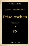 Brise-Cochon par Alexander