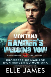Brotherhood Protectors, tome 8 : Montana Ranger's Wedding Vow par James