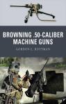 Browning .50-caliber Machine Guns par Rottman