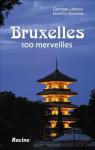 Bruxelles : 100 merveilles par Lebouc
