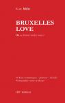 Bruxelles Love par Milie