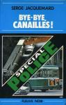 Special Police : Bye-bye, canailles ! par Jacquemard