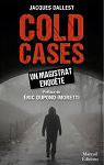Cold cases, un magistrat enquête par Dallest