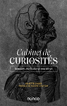 Cabinet de curiosités : Insolites, médicales et macabres par Cazes