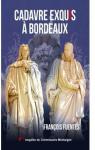 Commissaire Montaigne, tome 4 : Cadavre exquis  Bordeaux par Fuentes