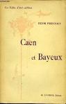 Caen et Bayeux par Prentout