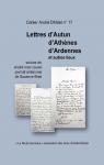 Cahier Andr Dhtel n17 - Lettres d'Autun, d'Athnes, d'Ardennes et autres lieux par Dhtel