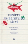 Cahiers de Bernfried Jrvi par Amaral