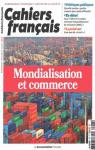 Cahiers franais, n407 : Mondialisation et commerce par La Documentation Franaise