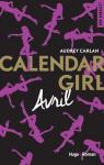 Calendar Girl, tome 4 : Avril par Carlan