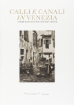 Calli e canali in Venezia, a portrait of 19th-century Venice par Acerboni