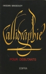 Calligraphie pour dbutants par Massoudy