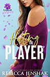Campus Wallflowers, tome 2 : Hating the Player par Jenshak
