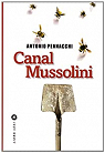 Canal Mussolini par Pennacchi