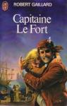 Capitaine le Fort, tome 4 par Gaillard