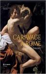 Caravage  Rome : Amis ou ennemis par Cappelletti