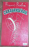 Caravanserail par Picabia