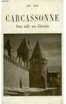 Carcassonne, deux mille ans d'histoire par Girou