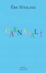 Carnaval ! par Haviland