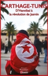 Carthage-Tunis : D'Hannibal à la révolution de Jasmin par L'Histoire