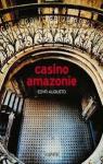 Casino Amazonie par Augusto