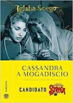 Cassandra a Mogadiscio par Scego