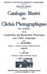 Catalogue Illustr des Clichs Photographiques des Archives de la Commission des Monuments Historiques: Avec Table Analytique par Rousell