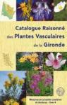Catalogue raisonn des plantes vasculaires de la Grionde par Aniotsbehere