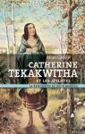 Catherine Tekakwitha et les jsuites par Greer