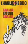 Cavanna raconte Cavanna - Charlie Hebdo hors-série par Cavanna