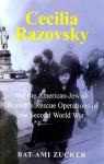 Cecilia Razovsky and the American  Jewish Women's Rescue Operations in the Second World War par Zucker