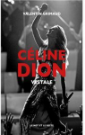 Cline Dion: Vestale par Grimaud