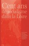 Cent ans de socialisme dans la Loire par Latta